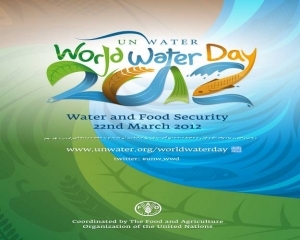 World Water Day 2012: The World is Thirsty Because We Are Hungry